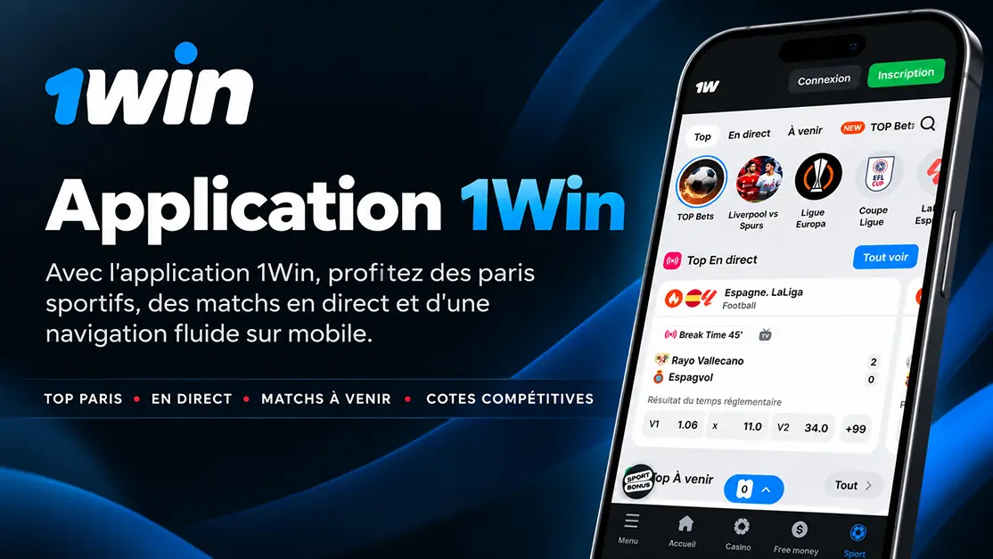 Application 1Win sur mobile : APK Android et app iOS pour parier