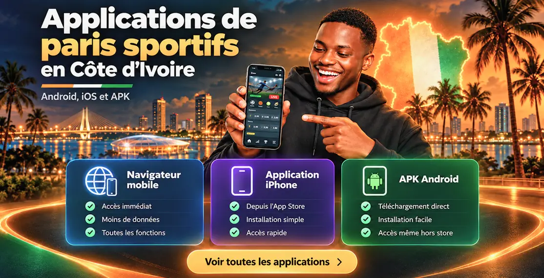 Parier sur mobile au Côte d'Ivoire : navigateur, application iPhone et APK Android